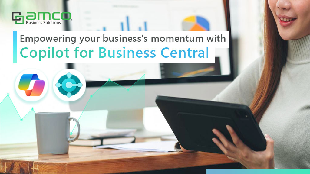 Copilot for Dynamics 365 Business Central ผู้ช่วยบนระบบ ERP อัจฉริยะสำหรับปี 2025