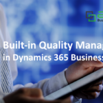Quality Management ในตัวของ Dynamics 365 Business Central สำหรับควบคุมคุณภาพสินค้าแบบ End-to-End